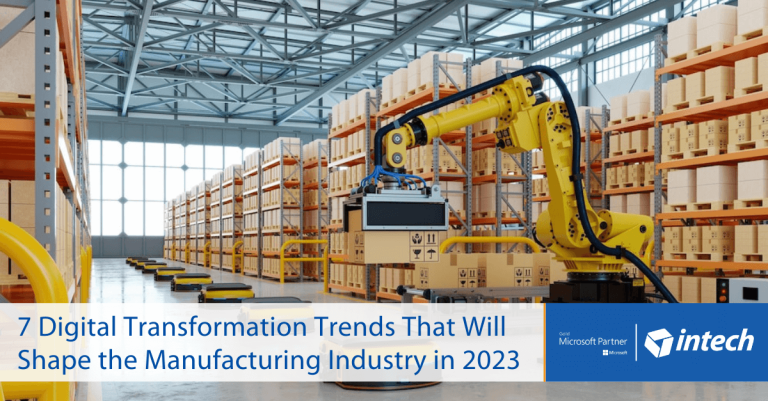 7 Digital Transformation Trends That Will Shape the Manufacturing Industry in 2023