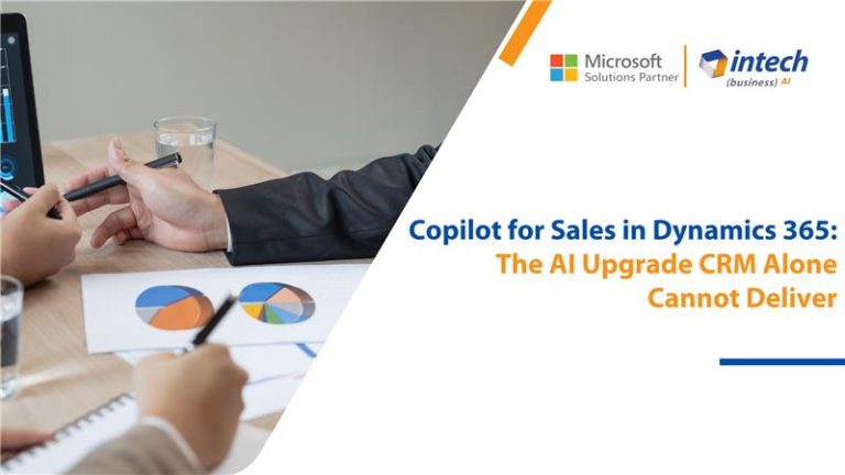 Copilot for Sales in Dynamics 365 The AI Upgrade CRM Alone Can’t Deliver