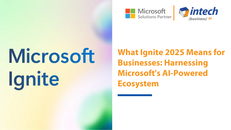 What Ignite 2025 Means for Businesses: Harnessing Microsoft's AI-Powered Ecosystem